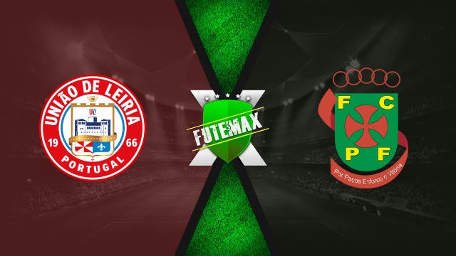 Assistir União de Leiria x Pacos de Ferreira ao vivo online 29-03-2026 HD