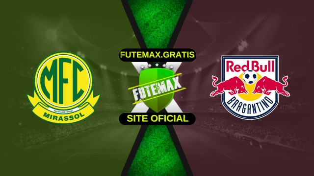 Assistir Mirassol x RB Bragantino ao vivo HD 05/04/2026