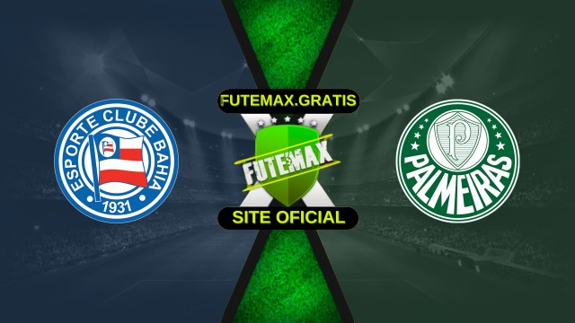 Assistir Bahia x Palmeiras ao vivo HD 05/04/2026